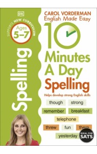 10 Minutes A Day Spelling. Ages 5-7. Key Stage 1