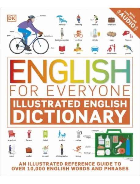 English for Everyone. Illustrated English Dictionary with Free Online Audio