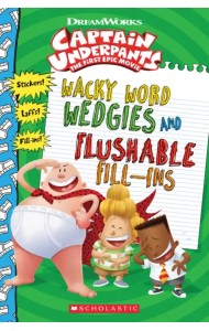 Wacky Word Wedgies and Flushable Fill-Ins