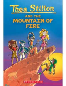 Thea Stilton and the Mountain of Fire
