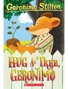 Hug a Tree, Geronimo
