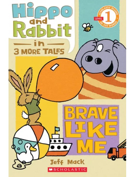 Hippo and Rabbit. Brave Like Me. Level 1