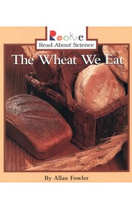 The Wheat We Eat