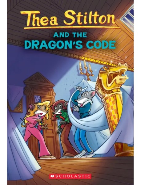 Thea Stilton and the Dragon's Code