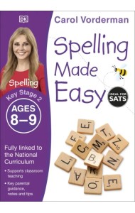 Spelling Made Easy. Ages 8-9. Key Stage 2