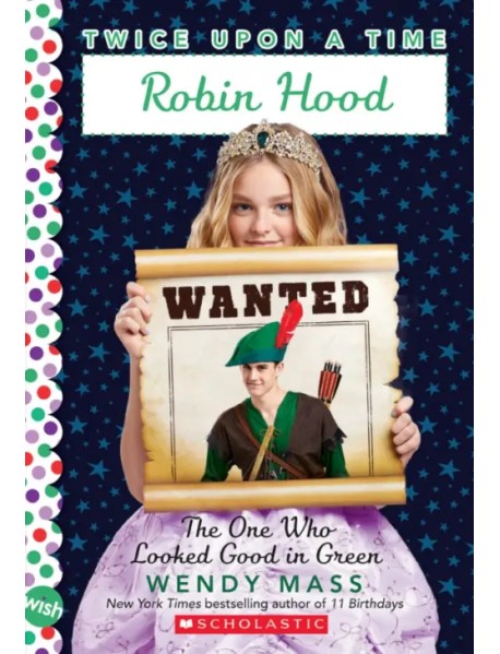 Robin Hood, The One Who Looked Good in Green