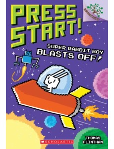 Super Rabbit Boy Blasts Off! Super Rabbit Boy Blasts Off!
