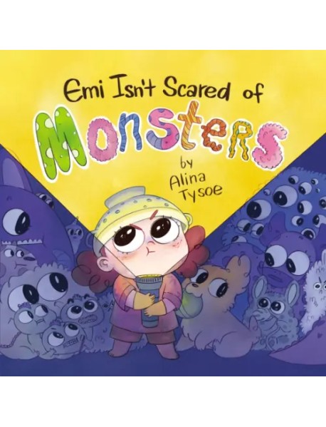 Emi Isn't Scared of Monsters