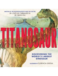 Titanosaur. Discovering the World