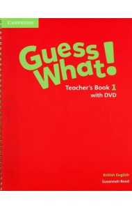 Guess What! Level 1. Teacher's Book with DVD. British English