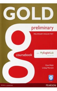 Gold. Preliminary. Coursebook + CD + MyEnglishLab