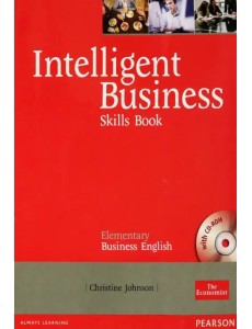Intelligent Business. Elementary. Skills Book + CD Intelligent Business. Elementary. Skills Book + CD