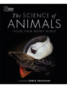 The Science of Animals. Inside their Secret World The Science of Animals. Inside their Secret World
