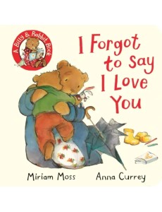 I Forgot to Say I Love You I Forgot to Say I Love You