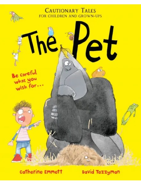 The Pet. Cautionary Tales for Children and Grown-ups