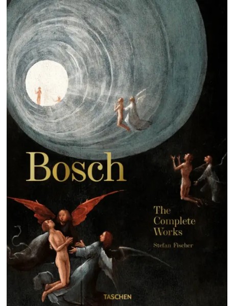 Bosch. The Complete Works