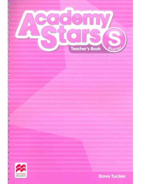 Academy Stars. Starter. Teacher's Book Pack