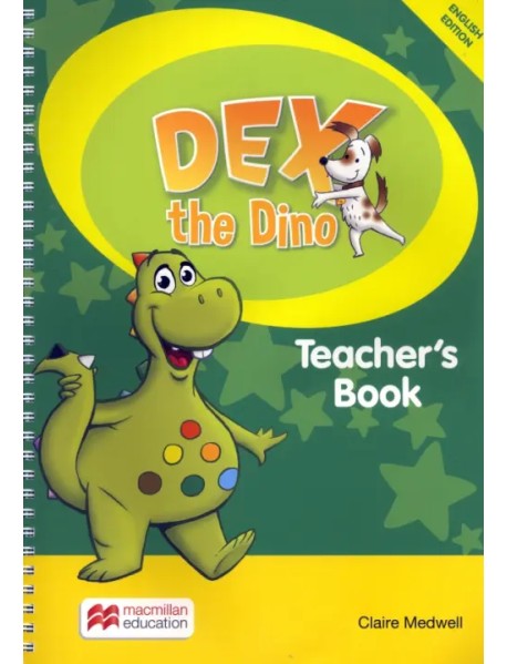 Dex the Dino. Starter. Teacher's Book