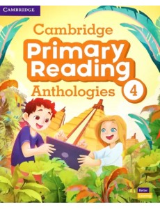 Cambridge Primary Reading Anthologies. Level 4. Student Cambridge Primary Reading Anthologies. Level 4. Student