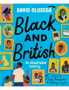 Black and British. An Illustrated History