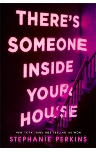 There's Someone Inside Your House