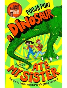 A Dinosaur Ate My Sister A Dinosaur Ate My Sister