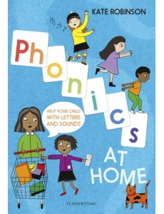 Phonics at Home. Help your child with letters and sounds Phonics at Home. Help your child with letters and sounds