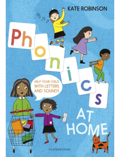 Phonics at Home. Help your child with letters and sounds