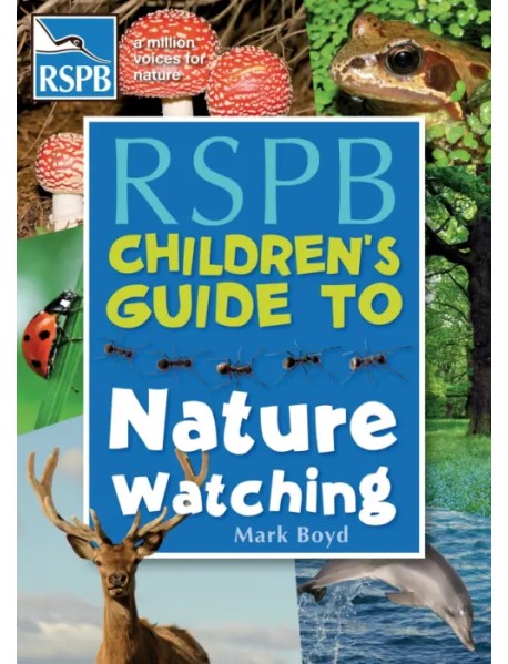 RSPB Children's Guide To Nature Watching