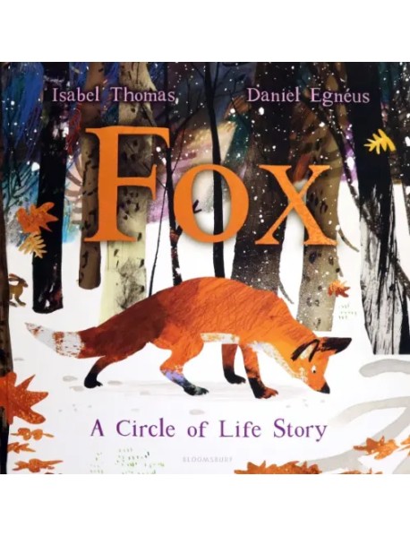 Fox. A Circle of Life Story