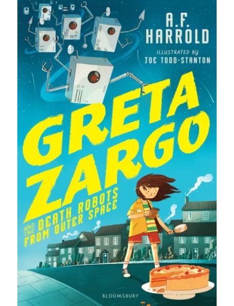 Greta Zargo and the Death Robots from Outer Space