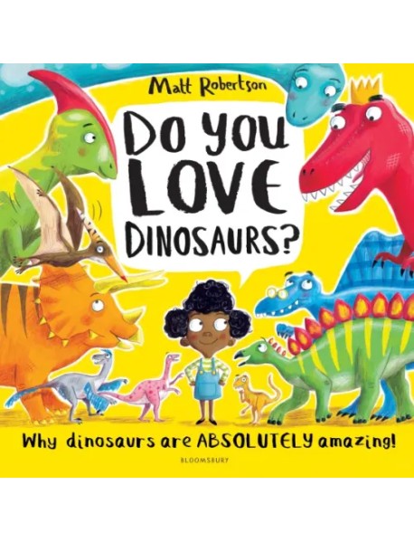 Do You Love Dinosaurs?