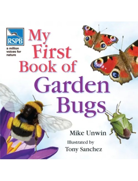 RSPB My First Book of Garden Bugs