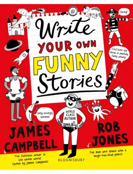 Write Your Own Funny Stories. A laugh-out-loud book for budding writers