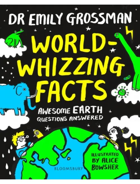 World-whizzing Facts. Awesome Earth Questions Answered