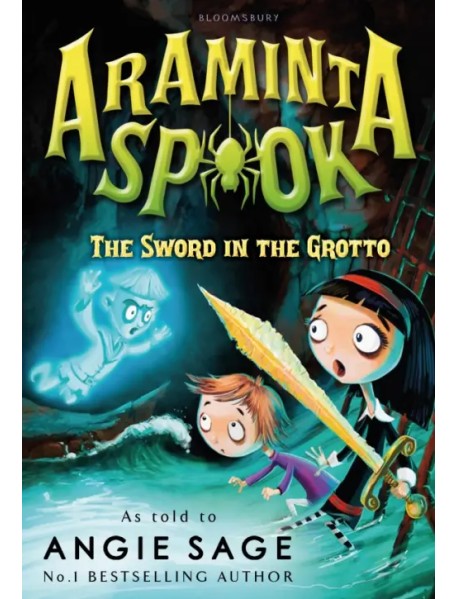 Araminta Spook. The Sword in the Grotto