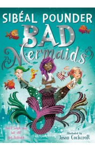Bad Mermaids