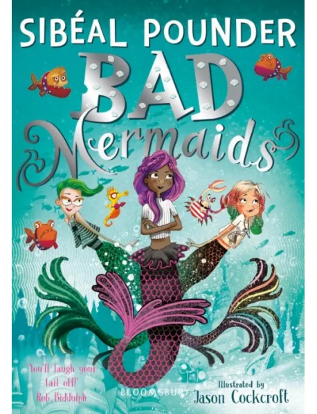 Bad Mermaids