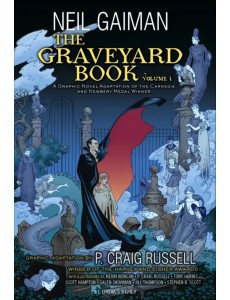 The Graveyard Book. Graphic Novel. Volume 1 The Graveyard Book. Graphic Novel. Volume 1