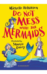 Do Not Mess with the Mermaids