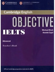Objective IELTS Advanced. Teacher
