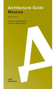 Moscow. Architectural Guide