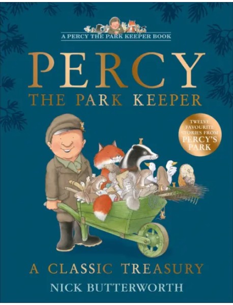 Percy the Park Keeper. A Classic Treasury