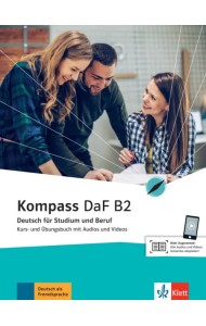 Kompass DaF B2. Deutsch für Studium und Beruf. Kurs- und Übungsbuch mit Audios und Videos