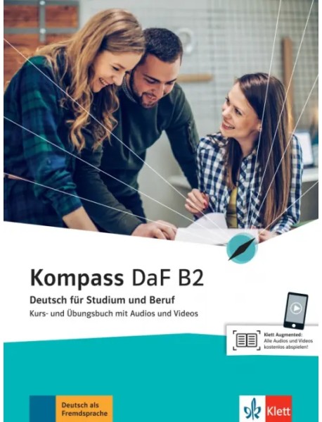 Kompass DaF B2. Deutsch für Studium und Beruf. Kurs- und Übungsbuch mit Audios und Videos