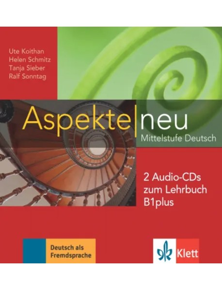 Aspekte neu. Mittelstufe Deutsch. B1 plus + 2 Audio-CDs zum Lehrbuch