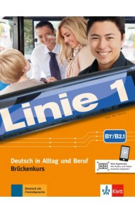 Linie 1 B1+-B2.1. Deutsch in Alltag und Beruf, Brückenkurs. Kurs- und Übungsbuch Teil 1 mit Audios