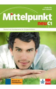 Mittelpunkt neu C1. 4 Audio-CDs zum Lehrbuch