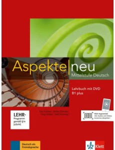Aspekte neu. Mittelstufe Deutsch. B1 plus. Lehrbuch mit DVD Aspekte neu. Mittelstufe Deutsch. B1 plus. Lehrbuch mit DVD