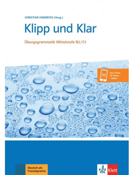 Klipp und Klar. Übungsgrammatik Mittelstufe B2-C1 + Audio